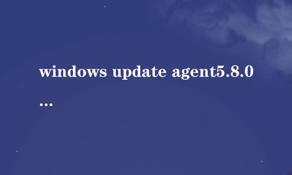 windows update agent5.8.02469