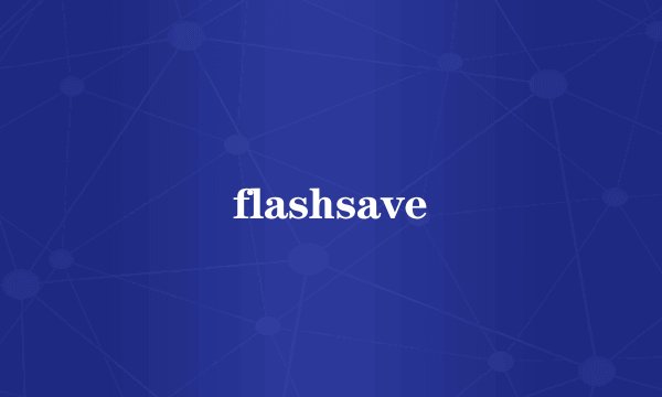 flashsave