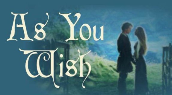 as you wish潜台词是什么？
