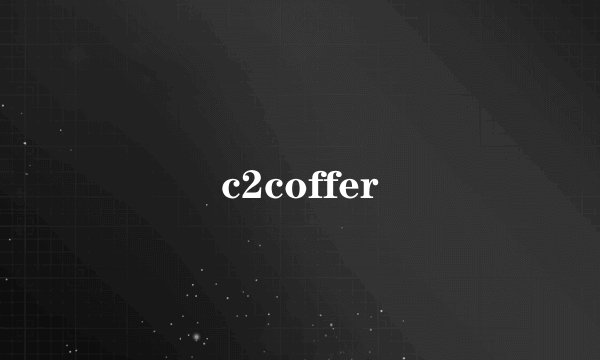 c2coffer