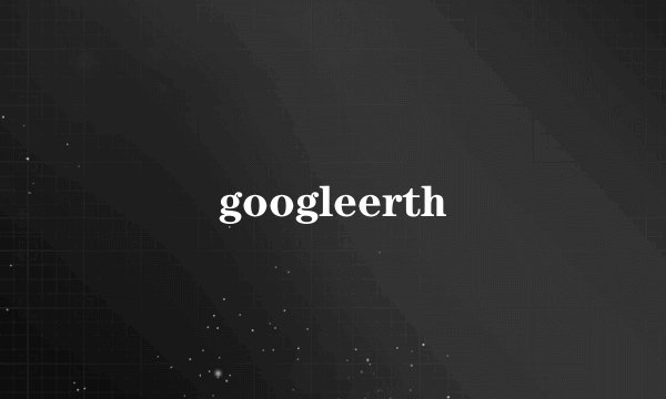 googleerth